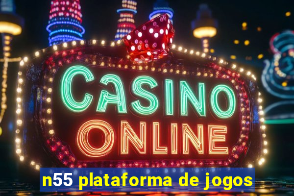 n55 plataforma de jogos