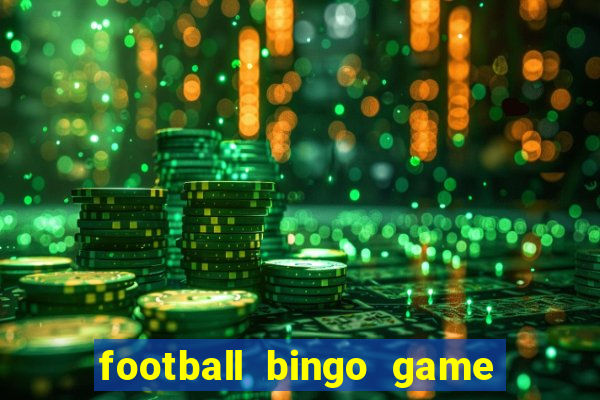 football bingo game - play now