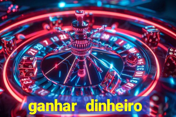 ganhar dinheiro jogando sem depositar