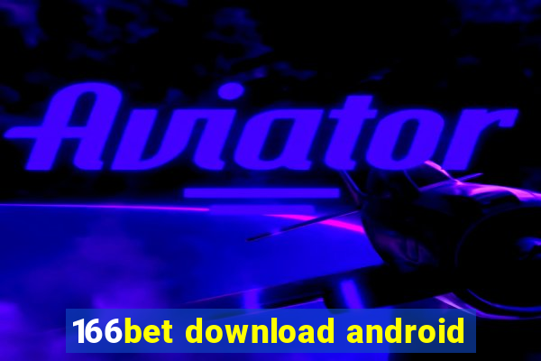 166bet download android