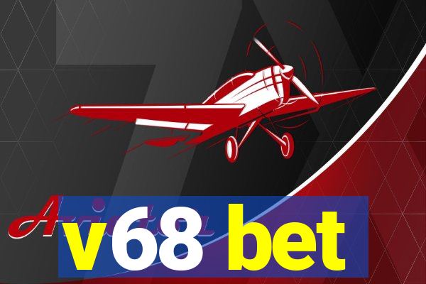 v68 bet