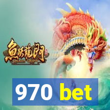 970 bet