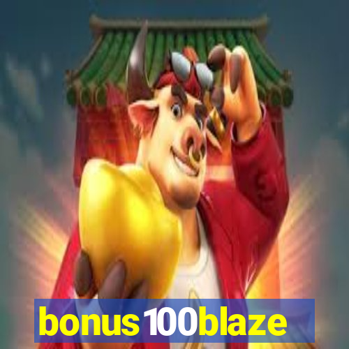 bonus100blaze