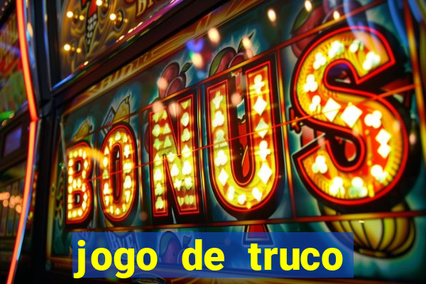 jogo de truco smart truco