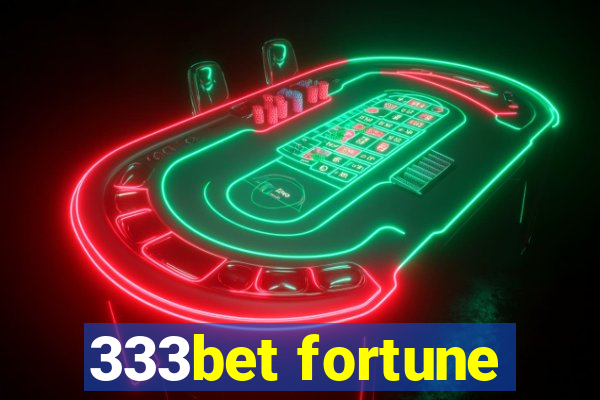 333bet fortune