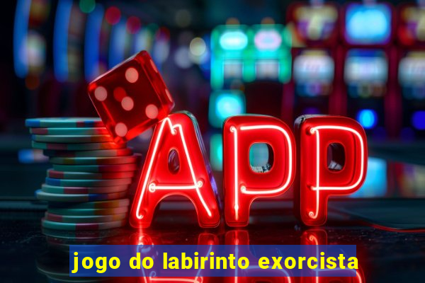 jogo do labirinto exorcista