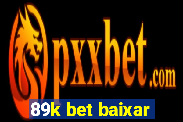 89k bet baixar