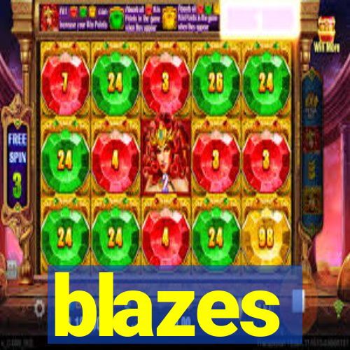 blazes