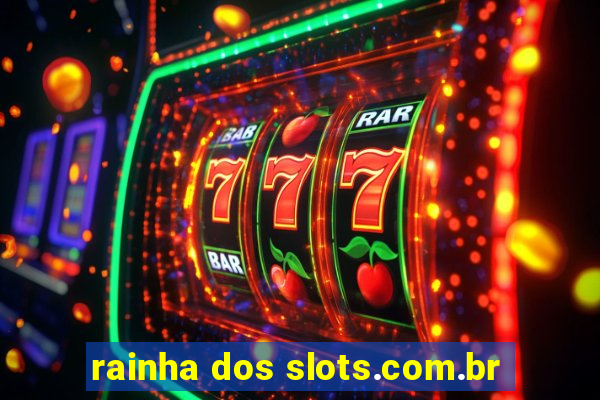 rainha dos slots.com.br