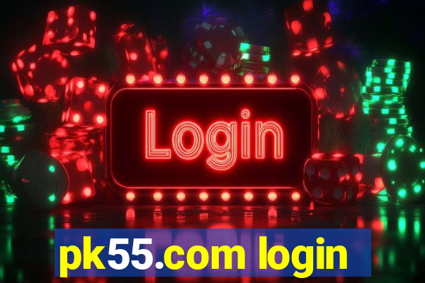 pk55.com login