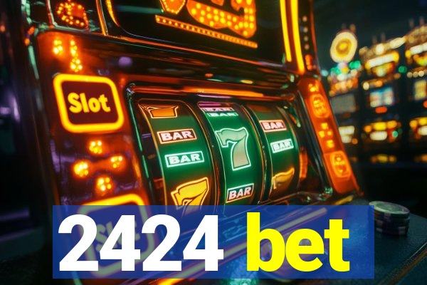 2424 bet