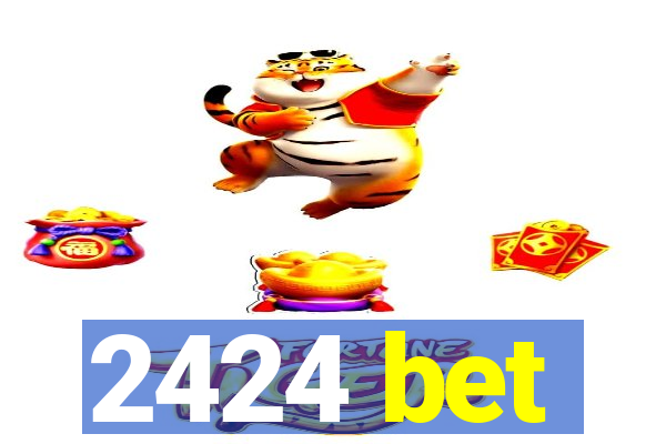 2424 bet