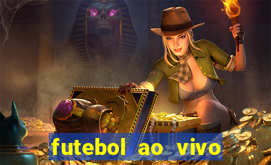 futebol ao vivo hoje futemax