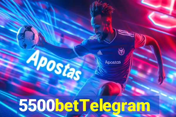 5500betTelegram