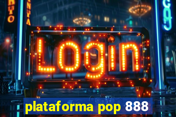 plataforma pop 888