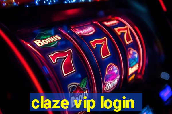 claze vip login