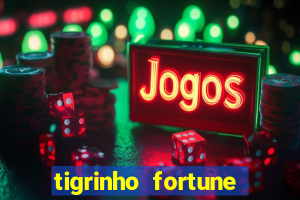 tigrinho fortune dinheiro infinito