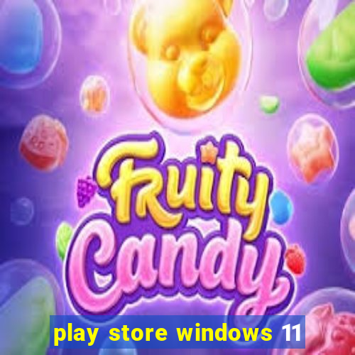 play store windows 11