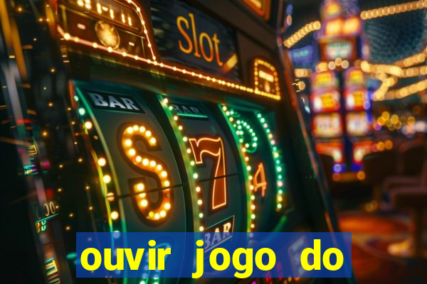 ouvir jogo do vasco ao vivo