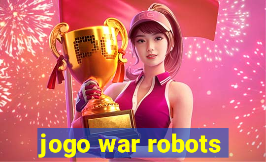 jogo war robots