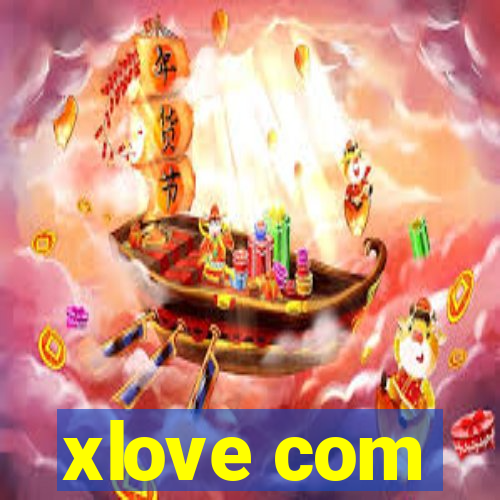 xlove com