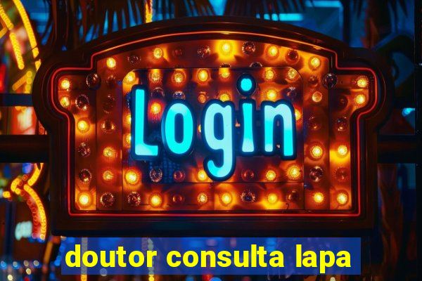 doutor consulta lapa