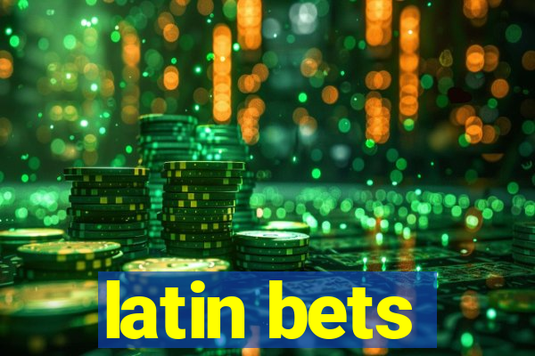 latin bets