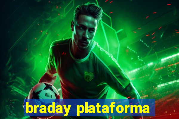 braday plataforma