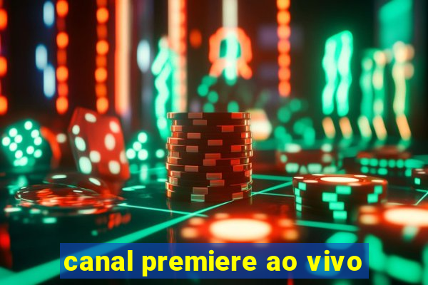 canal premiere ao vivo