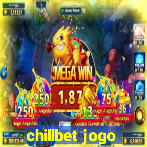 chillbet jogo