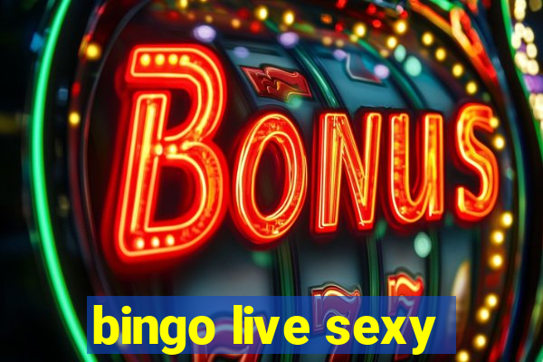 bingo live sexy