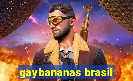 gaybananas brasil