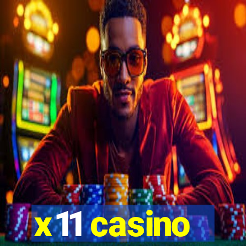 x11 casino