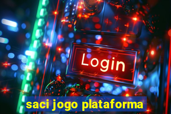 saci jogo plataforma