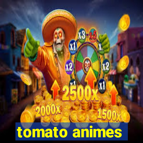 tomato animes