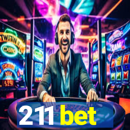 211 bet