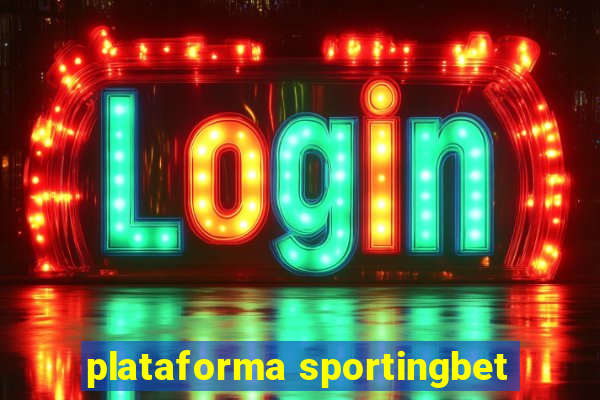 plataforma sportingbet