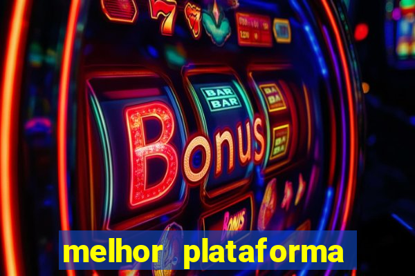 melhor plataforma para ganhar dinheiro no fortune tiger