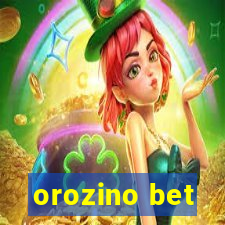 orozino bet