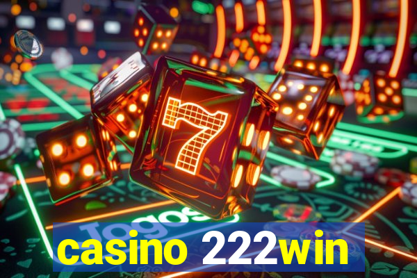 casino 222win