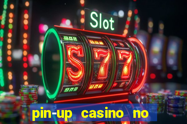 pin-up casino no deposit bonus code