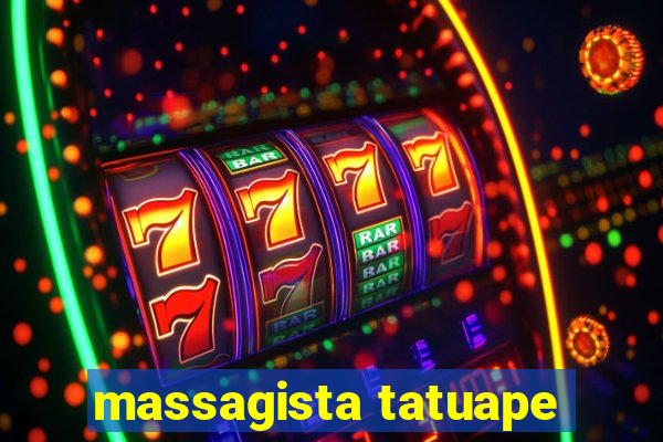 massagista tatuape