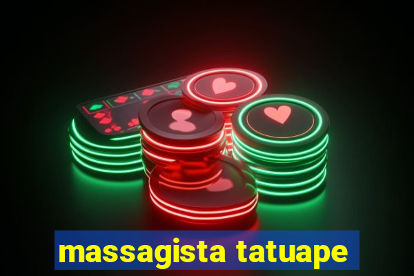 massagista tatuape