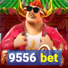 9556 bet