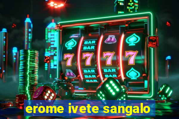 erome ivete sangalo