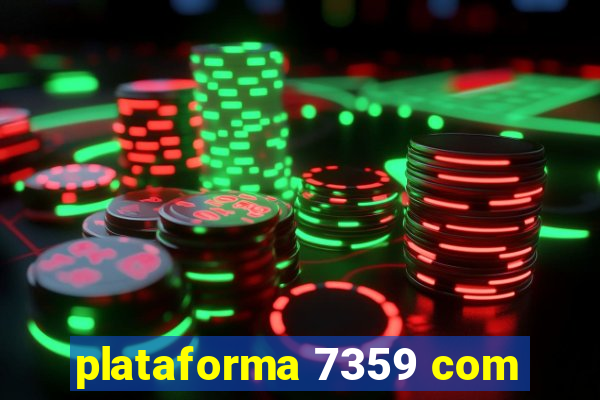 plataforma 7359 com