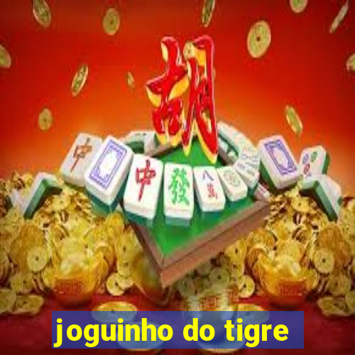 joguinho do tigre