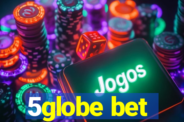 5globe bet