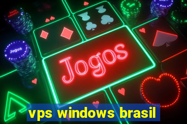 vps windows brasil