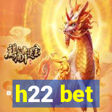 h22 bet